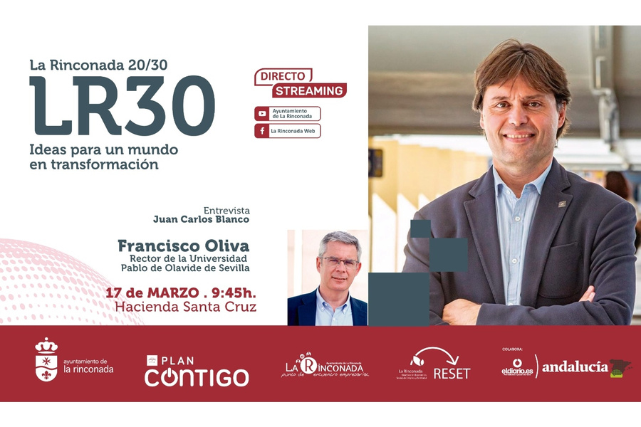 El rector de la Universidad Pablo de Olavide, próximo invitado del ciclo ‘LR-30. Ideas para un mundo en transformación’