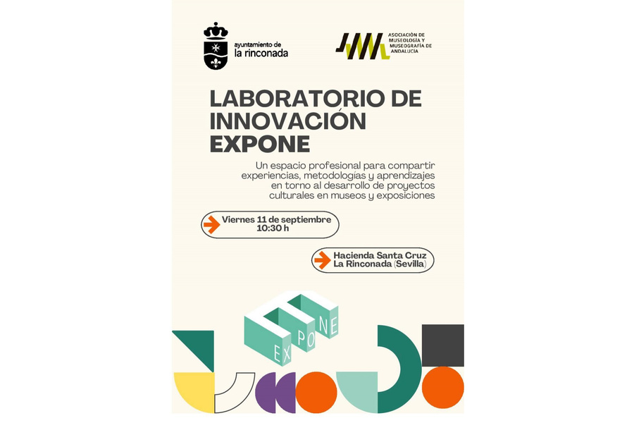 La Rinconada acogerá Lab_Innovación EXPONE para impulsar buenas prácticas en museos y exposiciones
